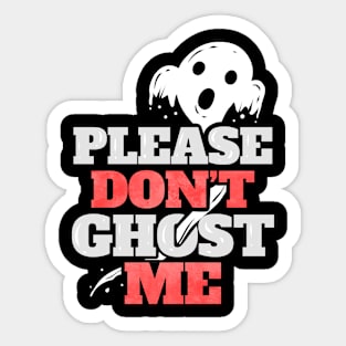 Please Don't Ghost Me Spirit Costume Halloween Sticker